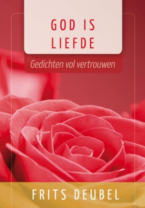 God is liefde: gedichten vol vertrouwen book