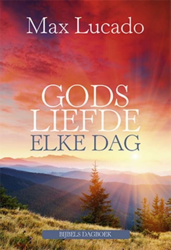 Gods liefde elke dag: bijbels dagboek book