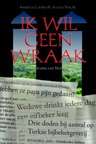 Ik wil geen wraak / druk 1: het drama van Malatya book