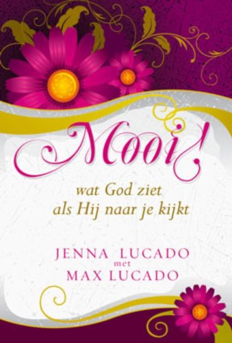 Mooi!: wat God ziet als Hij naar je kijkt book