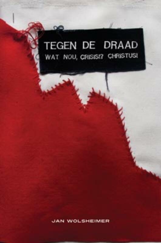 Tegen de draad: wat nou crisis? Christus book