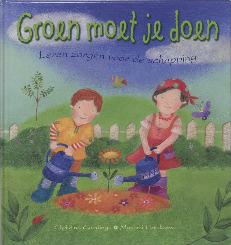 Groen moet je doen: leren zorgen voor de schepping book