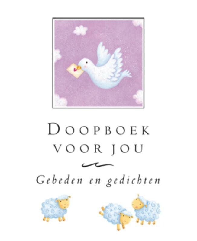 Doopboek voor jou: gebeden en gedichten book