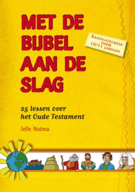 Met de Bijbel aan de slag: 25 lessen over het Oude Testament book