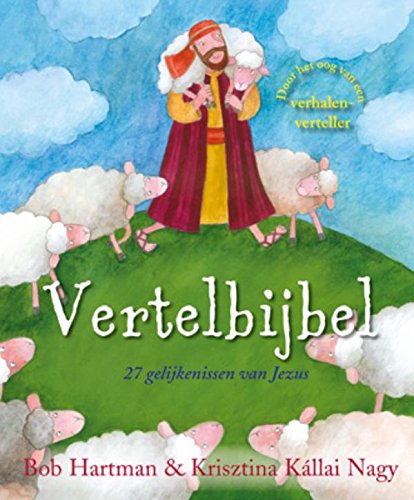 Vertelbijbel: 27 gelijkenissen van Jezus book