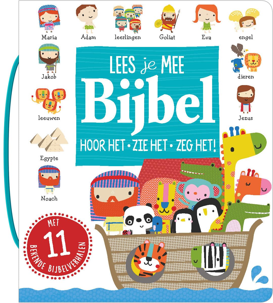 Lees je mee Bijbel: Hoor het, zie het, zeg het! book
