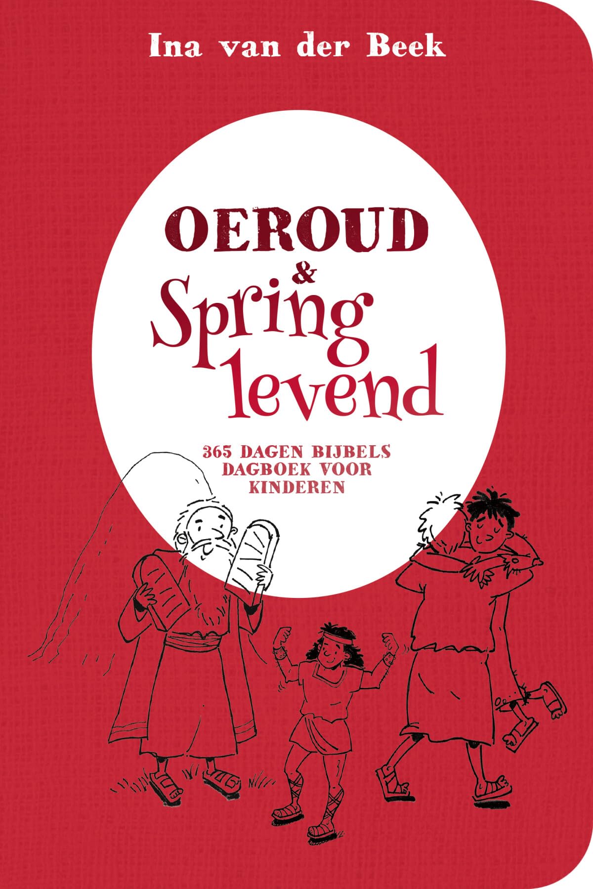 Oeroud & springlevend: 365 dagen bijbels dagboek voor kinderen book