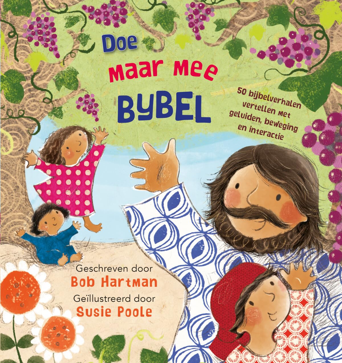 Doe maar mee Bijbel: 50 bijbelverhalen vertellen met geluiden, beweging en interactie book