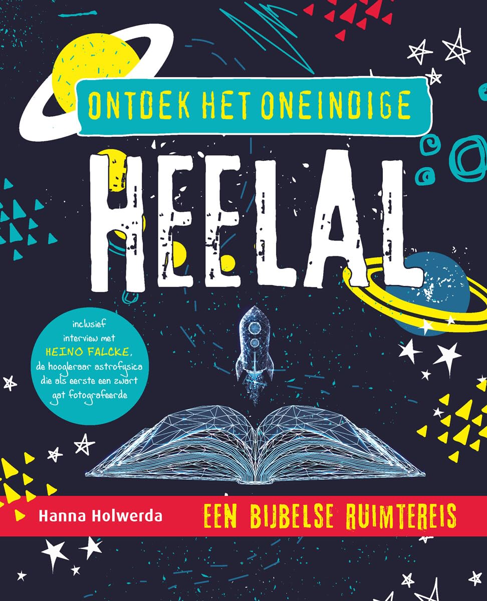 Ontdek het oneindige heelal: Een bijbelse ruimtereis book