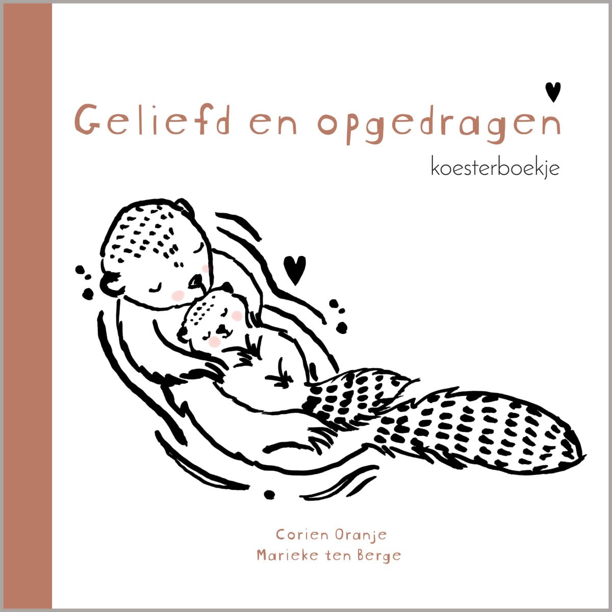 Geliefd en opgedragen: Koesterboekje book