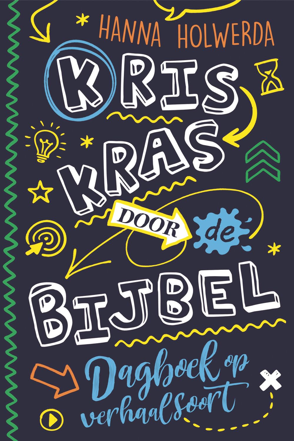 Kriskras door de Bijbel: dagboek op verhaalsoort book