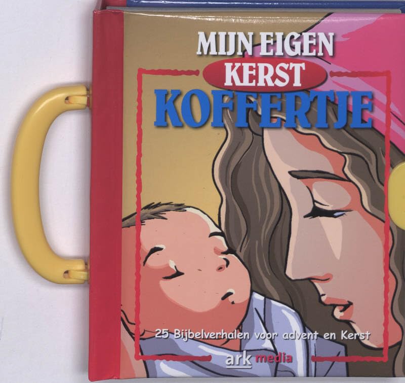 Mijn eigen kerstkoffertje: 25 Bijbelverhalen voor Advent en Kerst book