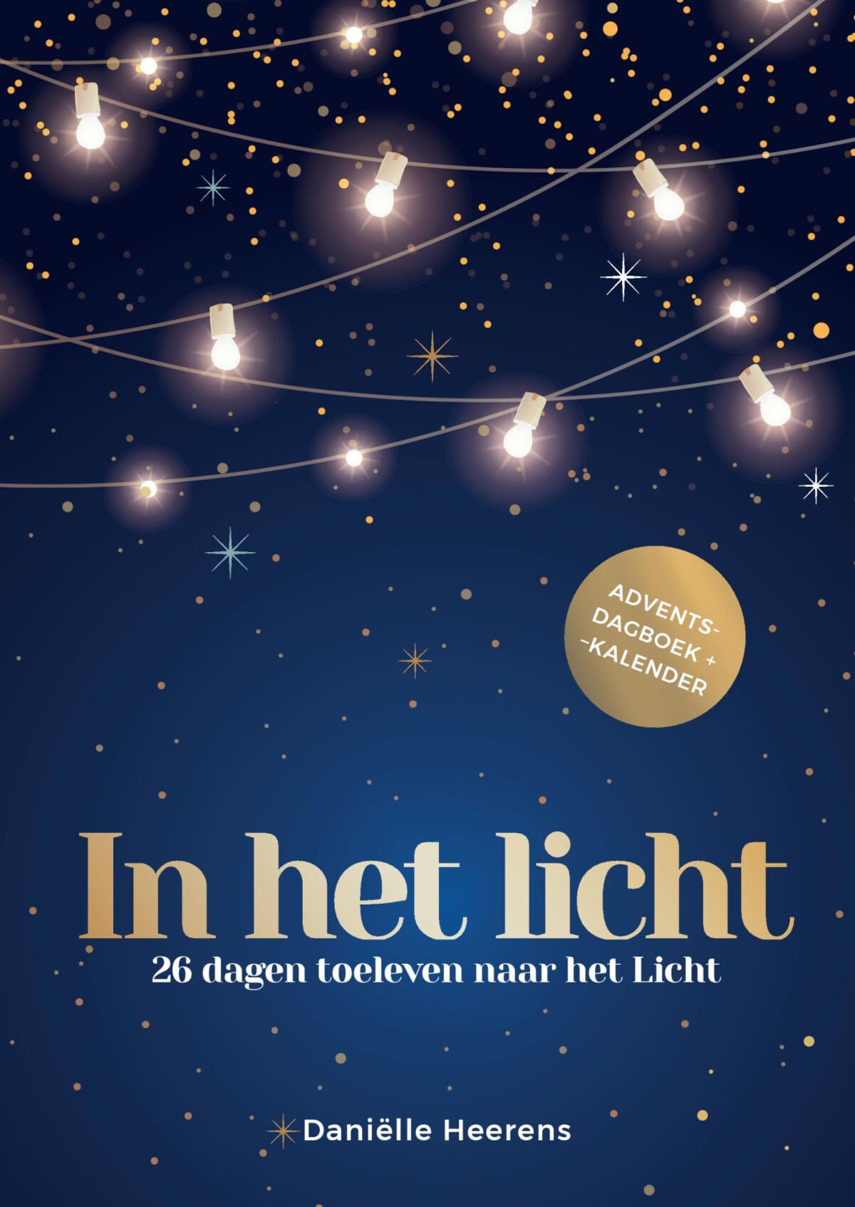 In het licht: 26 dagen toeleven naar het Licht Religion & Esotericism