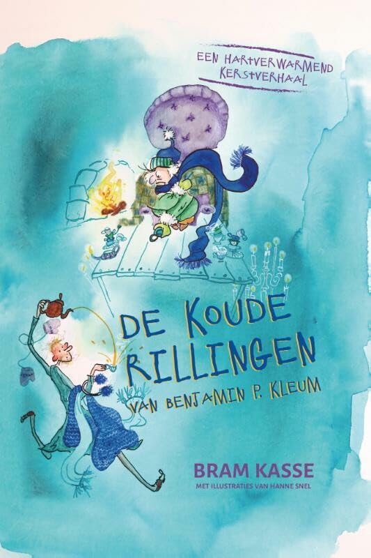 De koude rillingen van Benjamin P. Kleum: een hartverwarmend kerstverhaal book