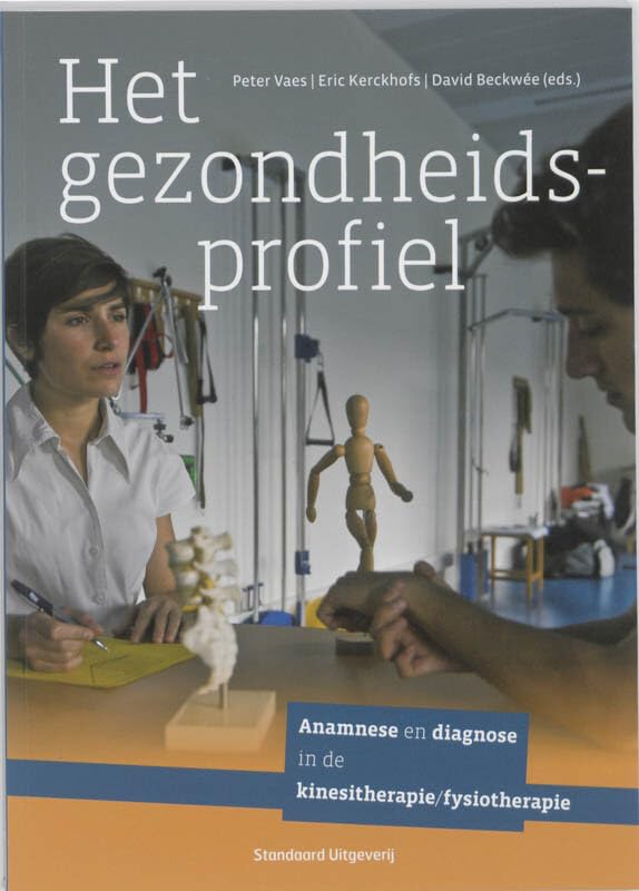 Het gezondheidsprofiel: Anamnese en diagnose in de kinesitherapie/fysiotherapie book
