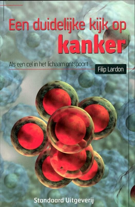 Een duidelijke kijk op kanker: als een cel in het lichaam ontspoort... book