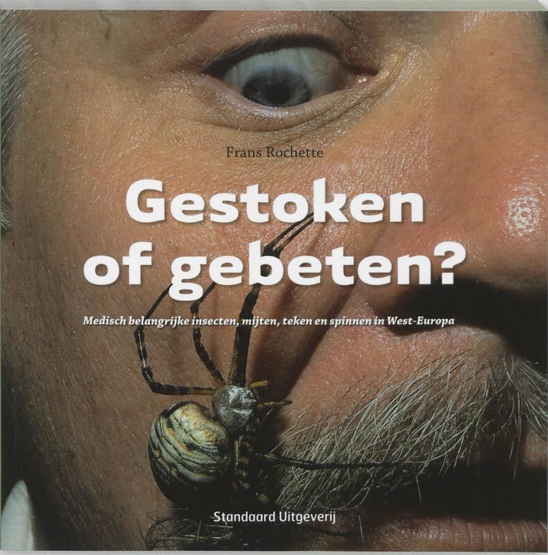 Gestoken of gebeten?: medisch belangrijke insecten, mijten, teken en spinnen in West-Europa Medicine