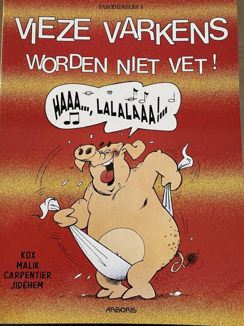 Parodiereeks 8 - Vieze varkens worden niet vet book