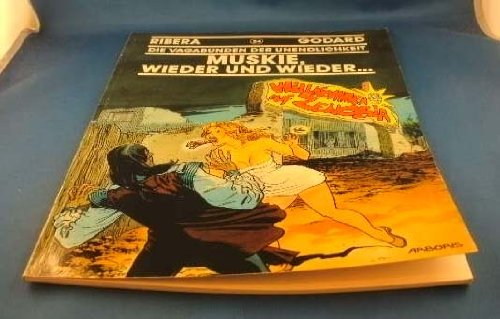 Die Vagabunden der Unendlichkeit, Bd.24 : Muskie, wieder und wieder . . . Fantasy & Sci-Fi