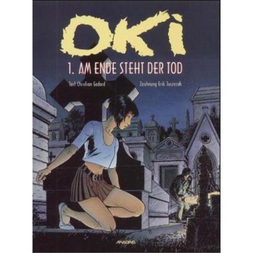 Oki, Band 1: Am Ende steht der Tod Books