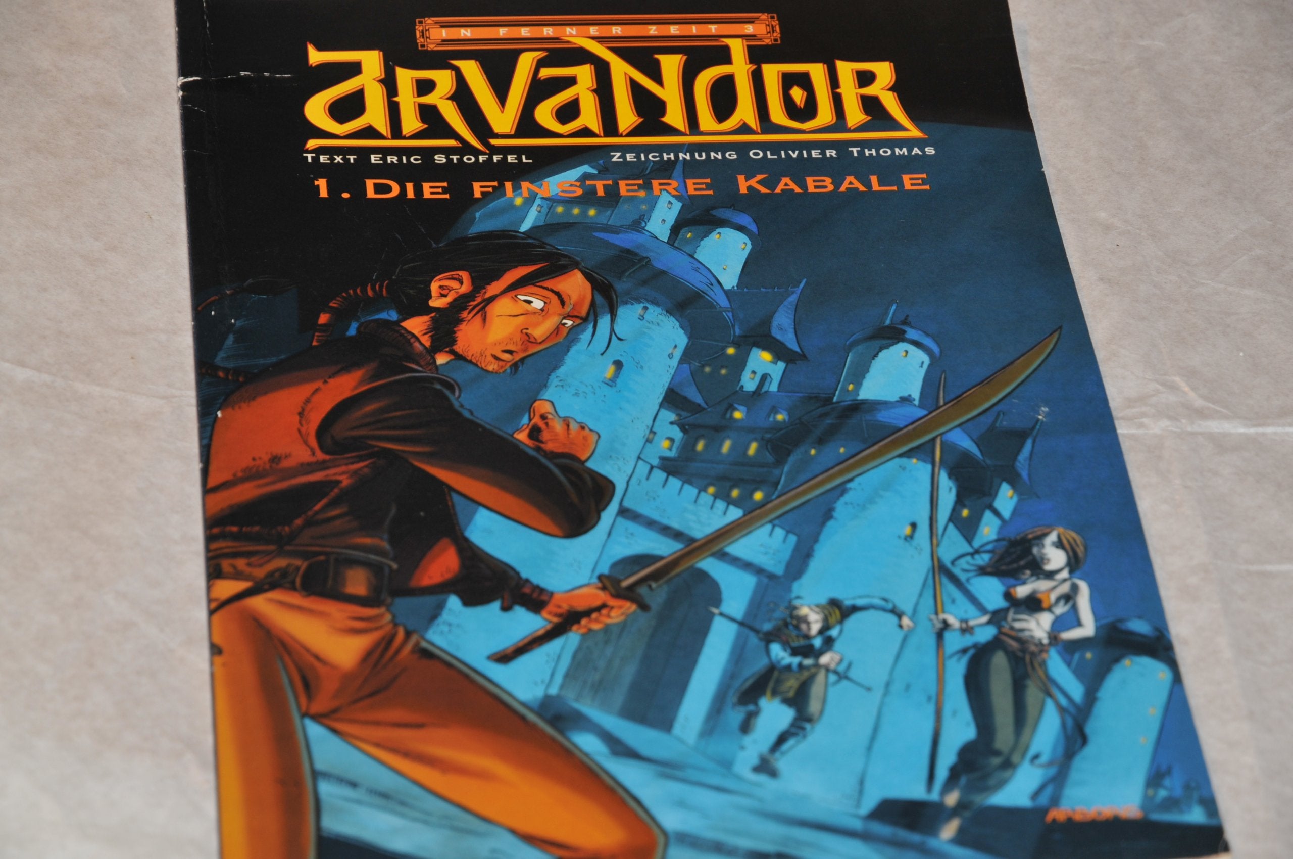 IN FERNER ZEIT 3, ARVANDOR Bd.1 : Die finstere Kabale Books