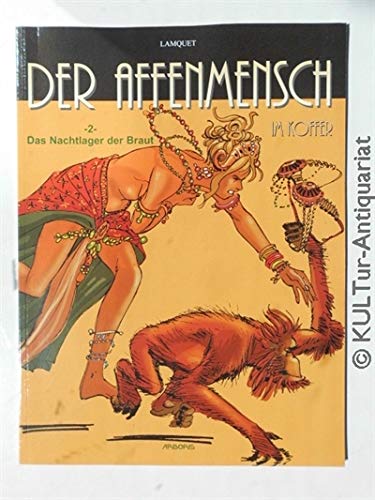 Der Affenmensch im Koffer; Band 2: Das Nachtlager der Braut Books