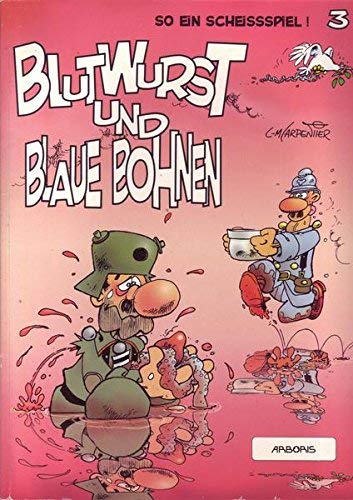 Blutwurst und blaue Bohnen - So ein Scheissspiel 3 Books
