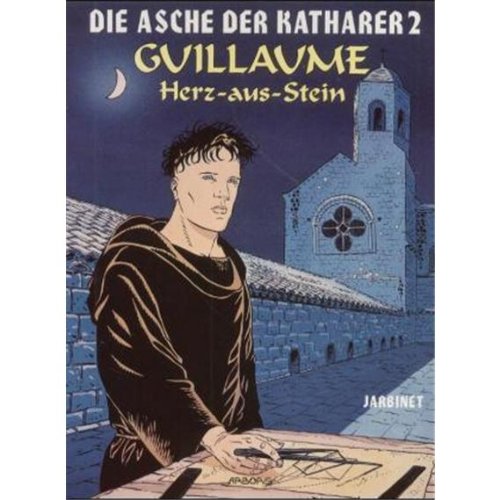 Die Asche Der Katharer, Band 2: Guillaume, Herz-aus-Stein Books