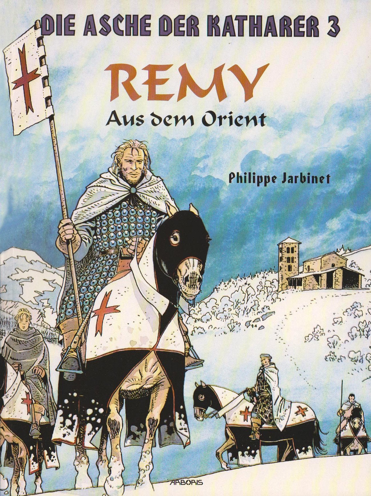 Die Asche Der Katharer, Band 3: Remy, Aus dem Orient Books