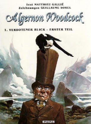 Algernon Woodcock - Verbotener Blick.Tl.1: Nach 'Feenauge' von Algernon Woodcock Books