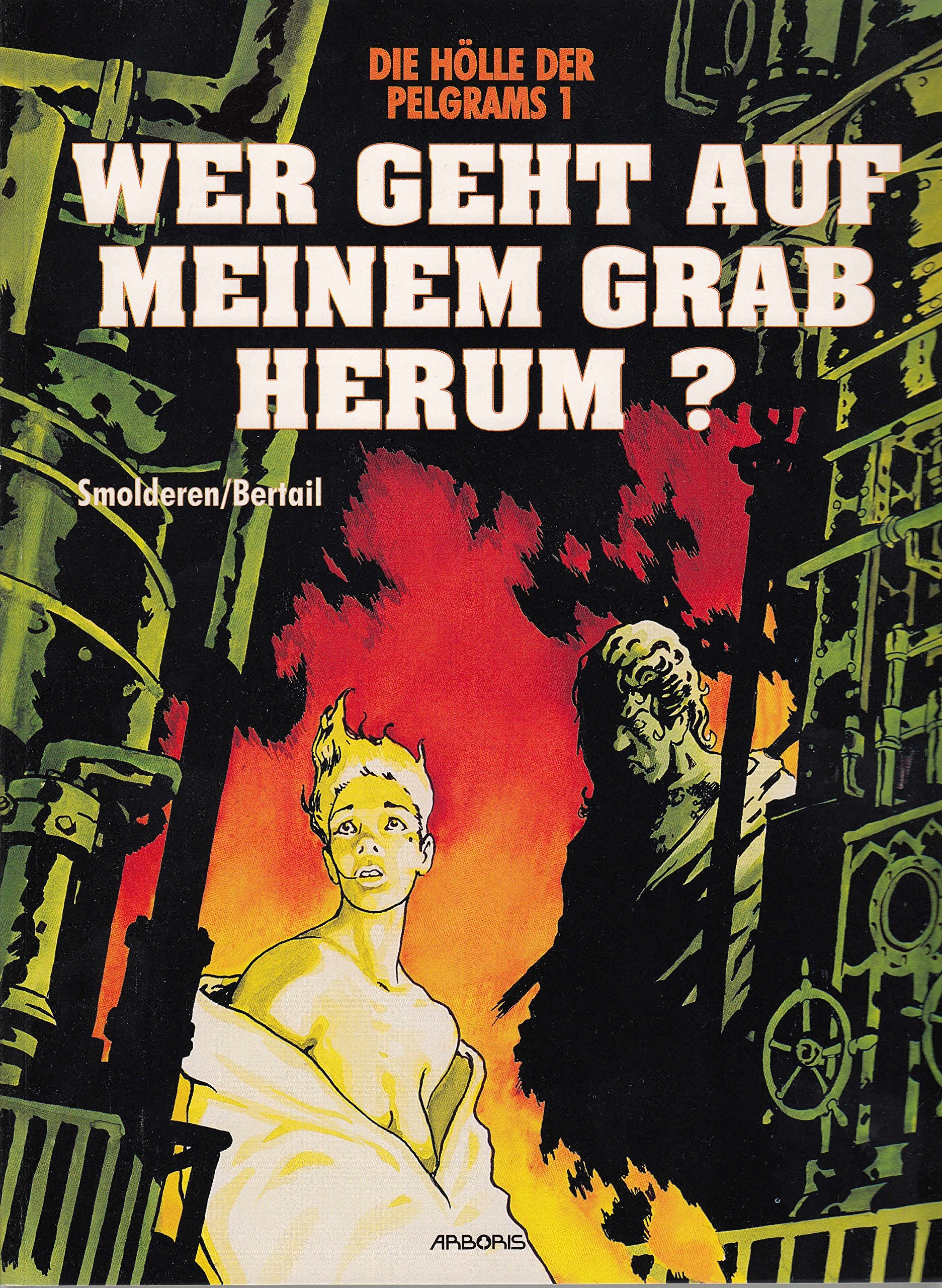 Die Hölle der Pelgrams 1: Wer geht auf meinem Grab herum ?; Books