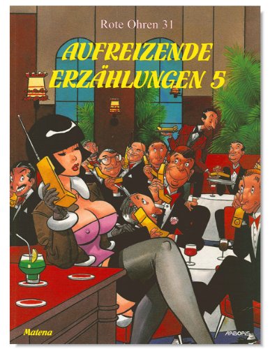 Aufreizende Erzählungen 5 (Rote Ohren 31) book
