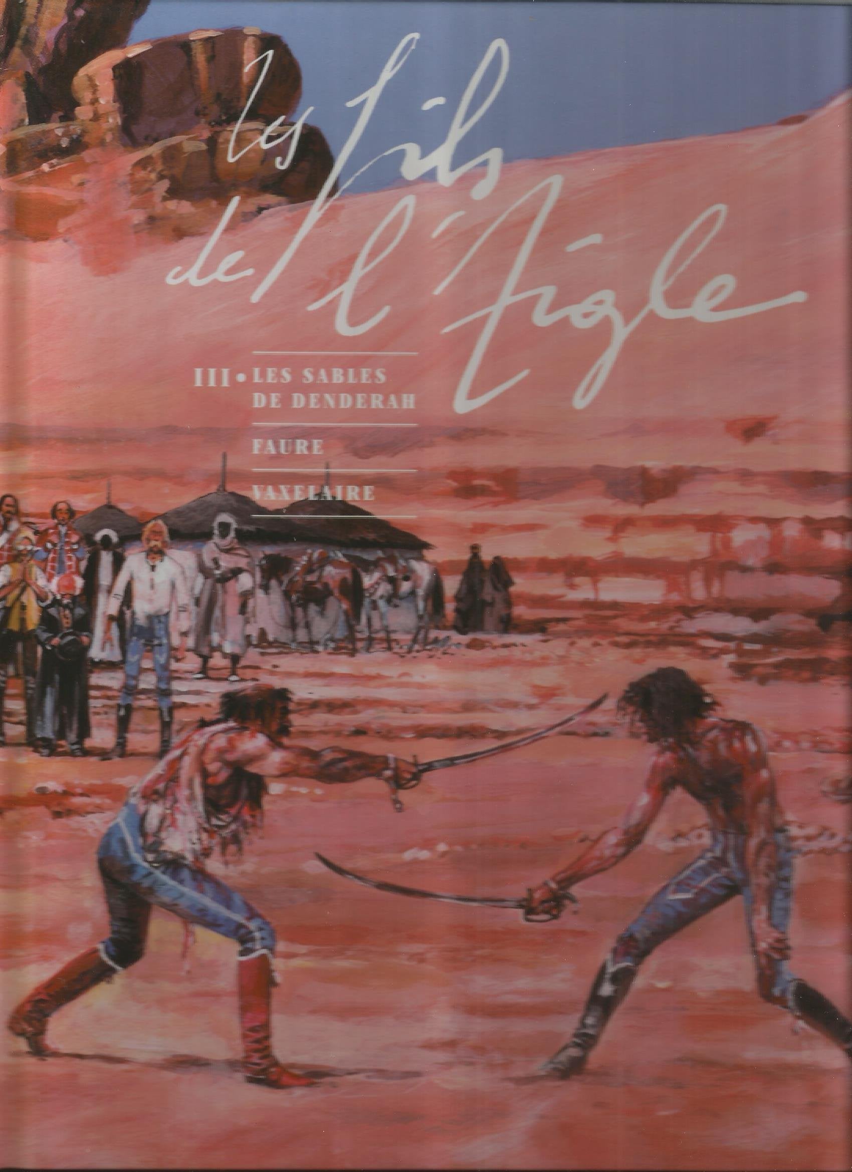 Les fils de l'aigle tome 3 : Les sables de Denderah book