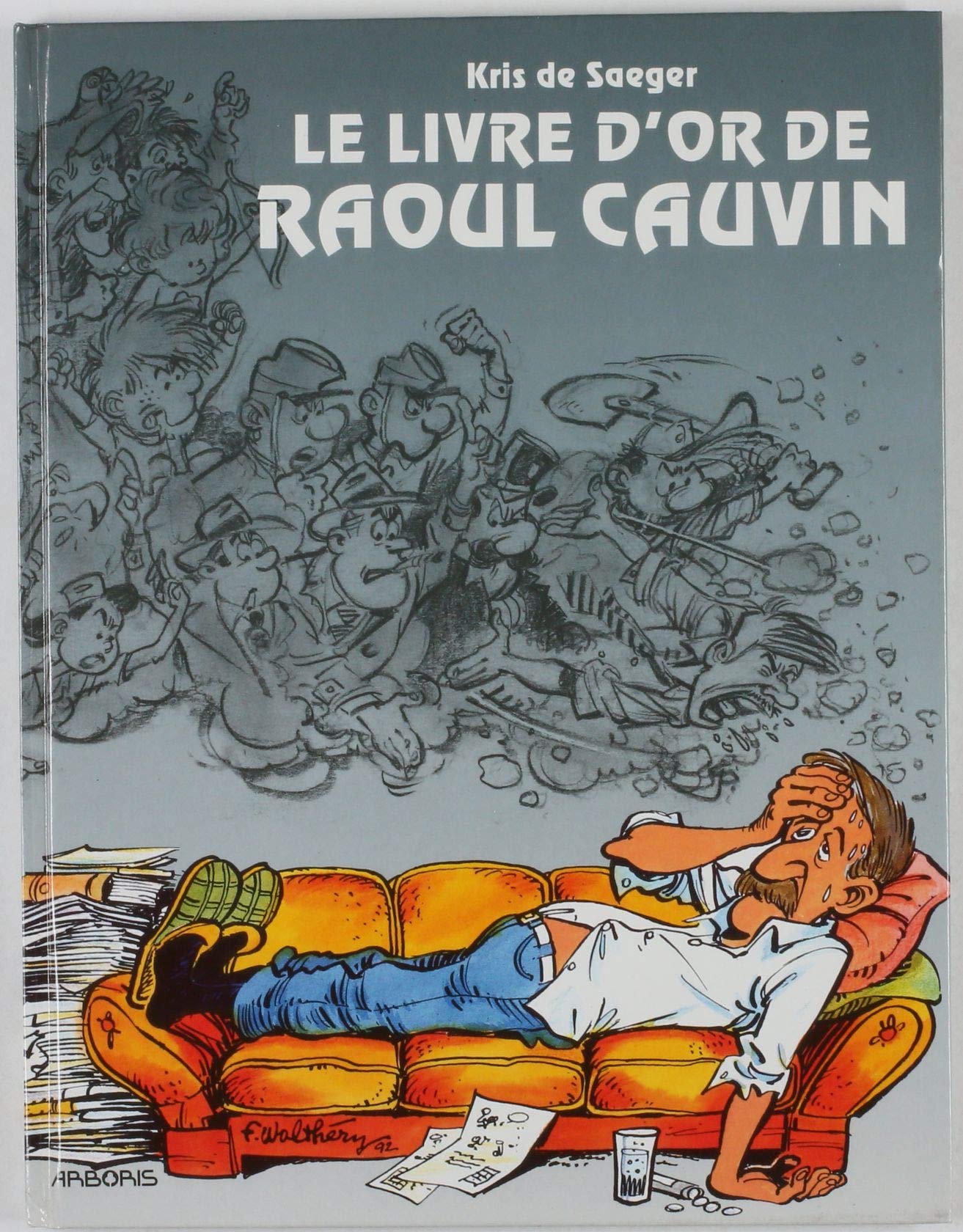 LIVRE D OR DE RAOUL CAUVIN Books