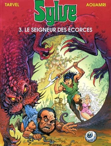 SYLVE NUMERO 3 : LE SEIGNEUR DES ECORCES Books