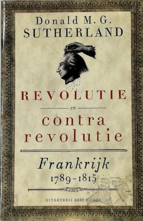Revolutie en contrarevolutie: Frankrijk 1789-1815 book