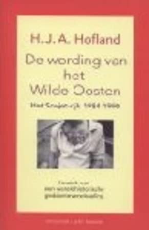 De wording van het Wilde Oosten: het Sovjet-rijk 1984-1990 : kroniek van een wereldhistorische gedaanteverwisseling Books