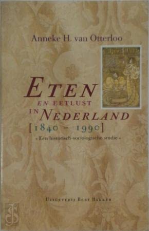 ETEN EN EETLUST IN NEDERL.1840- ***EEN HISTORISCH-SOCIOLOGISCHE STUDIE Books