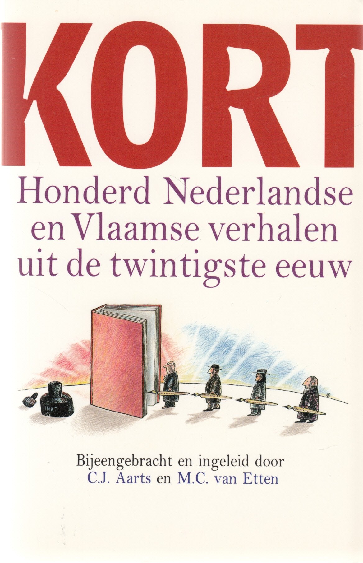 Kort: honderd Nederlandse en Vlaamse verhalen uit de twintigste eeuw Books