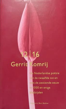 De Nederlandse poëzie van de twaalfde tot en met de zestiende eeuw in duizend en enige bladzijden (Bert Bakker bloemlezing) Books