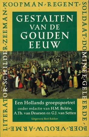 Gestalten van de Gouden Eeuw: een Hollands groepsportret Books