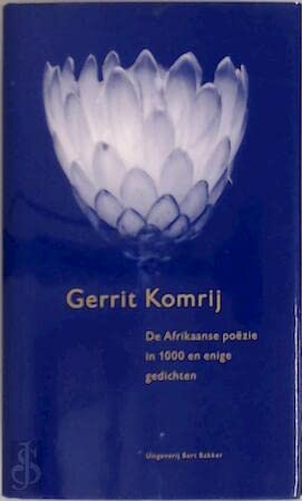 De Afrikaanse poëzie in duizend en enige gedichten (Bert Bakker bloemlezing) Books