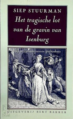 Het tragische lot van de gravin van Isenburg: een zeventiende-eeuwse geschiedenis Books