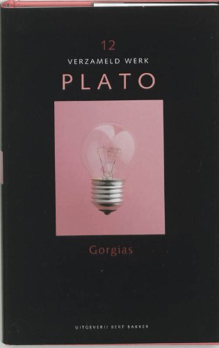 Gorgias / druk 1 (Verzameld werk Plato, 12) Philosophy