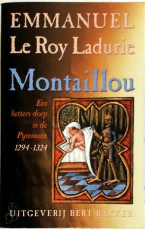 Montaillou: een ketters dorp in de Pyreneeen, 1294-1324 book