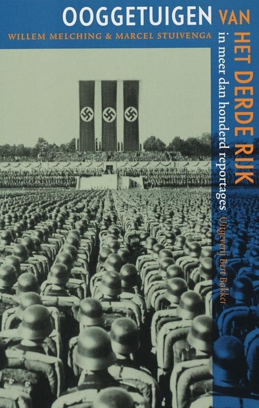 Ooggetuigen van het Derde Rijk: in meer dan honders reportages Books