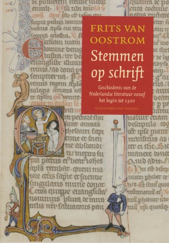Stemmen op schrift (Geschiedenis van de Nederlandse literatuur (1)) Books