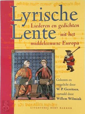 Lyrische lente: liederen en gedichten uit het middeleeuwse Europa book