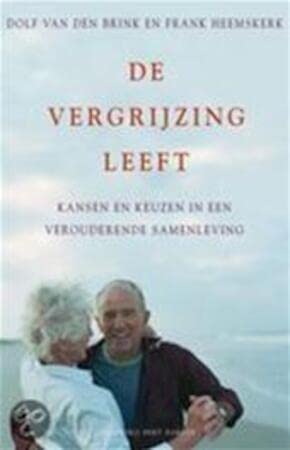 De vergrijzing leeft: kansen en keuzes voor een verouderende samenleving book
