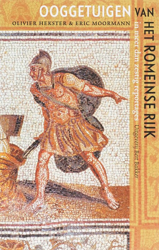 Ooggetuigen van het Romeinse Rijk in meer dan 60 reportages Politics & History